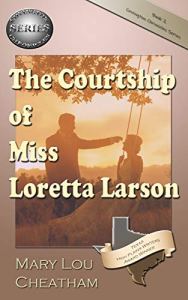 The Courtship of Miss Loretta Larson
